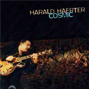 Harald Haerter - Cosmic