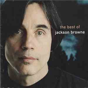 Jackson Browne - The Next Voice You Hear - The Best Of Jackson Browne