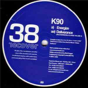 K90 - Energize / Deliverance