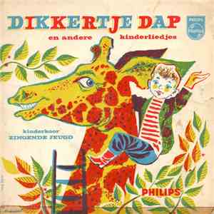 Kinderkoor Zingende Jeugd - Dikkertje Dap En Andere Kinderliedjes