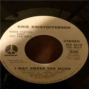 Kris Kristofferson - I May Smoke Too Much