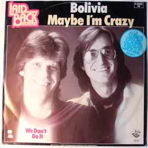Laid Back - Bolivia / Maybe I´m Crazy