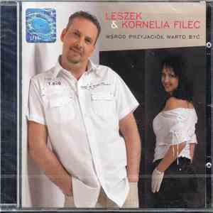 Leszek & Kornelia Filec - Wśród Przyjaciół Warto Być