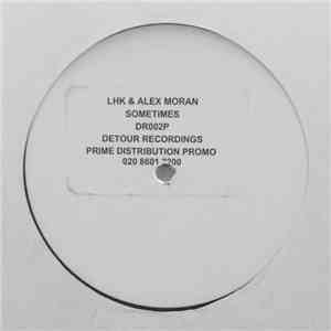 LHK & Alex Moran - Sometimes