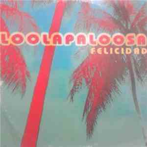 Loolapaloosa - Felicidad