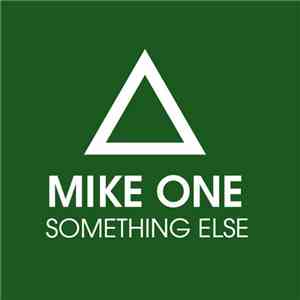 Mike One - Something Else