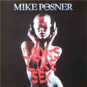 Mike Posner - Looks Like Sex