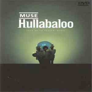 Muse - Hullabaloo - Live At Le Zenith - Paris
