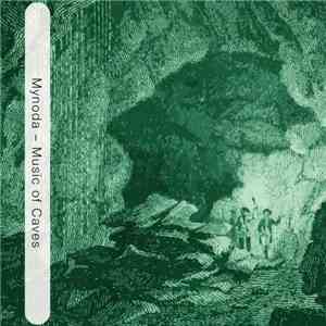 Mynoda - Music Of Caves