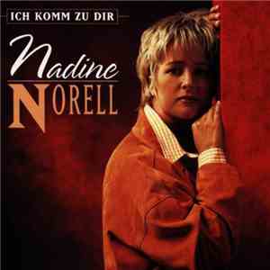 Nadine Norell - Ich Komm Zu Dir