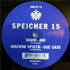 Naum / Joachim Spieth - Speicher 15