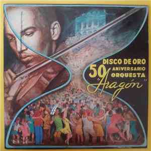 Orquesta Aragon - Disco De Oro 50 Aniversario Orquesta Aragon