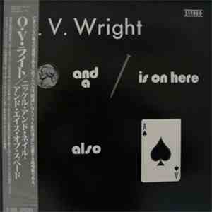 O.V. Wright - A Nickel & A Nail & The Ace Of Spades
