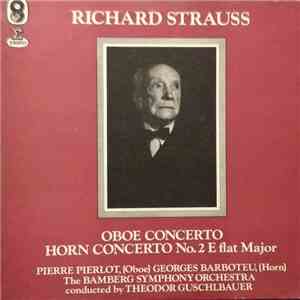 Richard Strauss, Pierre Pierlot, Georges Barboteu, The Bamberg Symphony Orc ...