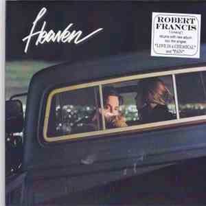 Robert Francis & The Night Tide - Heaven