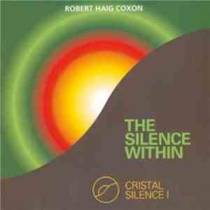 Robert Haig Coxon - The Silence Within - Cristal Silence I
