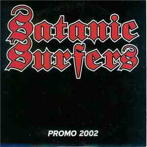 Satanic Surfers - Promo 2002