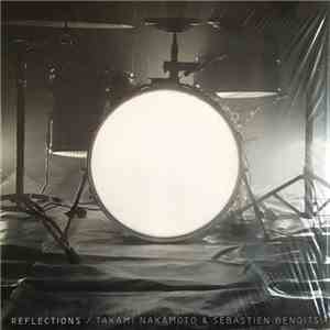 Takami Nakamoto & Sebastien Benoit - Reflections