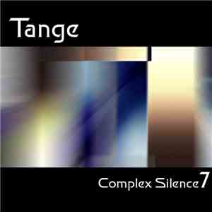Tange - Complex Silence 7
