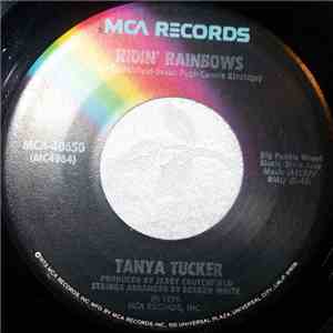 Tanya Tucker - Ridin' Rainbows / Short Cut