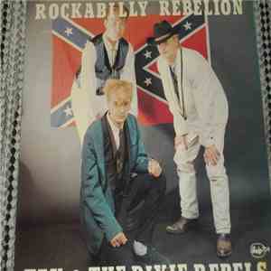Tex & Dixie Rebels - Rockabilly Rebelion