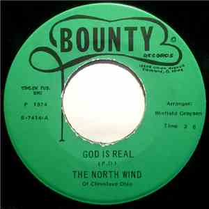 The North Wind - God Is Real / If I've Done Any Wrong