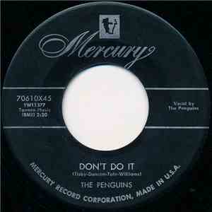 The Penguins - Don't Do It / Be Mine Or Be A Fool