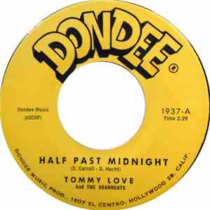 Tommy Love And The Deadbeats - Half Past Midnight / Stop Stop