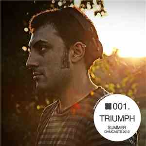 Triumph  - OHM Summer Podcast #001