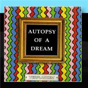 Verplanken - Autopsy Of A Dream