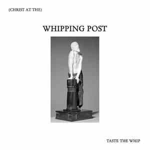 Whipping Post - Taste The Whip