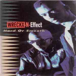Wreckx-N-Effect - Hard Or Smooth