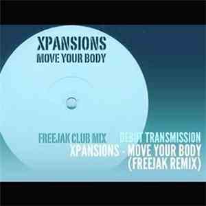 Xpansions - Move Your Body (Freejack Remix)