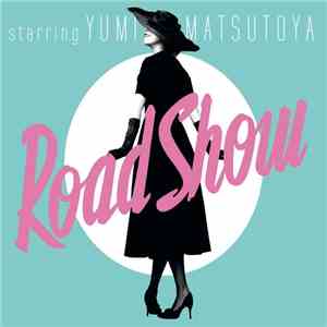 Yumi Matsutoya - Road Show