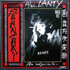 Alain Lanty - Shangai Au Crépuscule