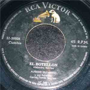 Alfredo Gutierrez Y Sus Estrellas - El Botellón / Díganle A Mi Amada