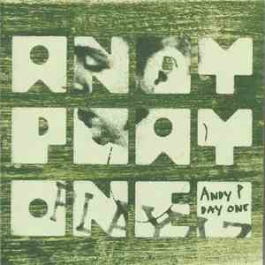 Andy P - Day One