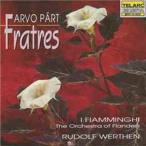 Arvo Pärt - I Fiamminghi, Rudolf Werthen - Fratres