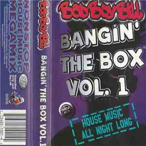 Bad Boy Bill - Bangin' The Box Vol. 1