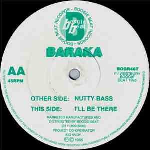 Baraka - Nutty Bass / I'll Be There