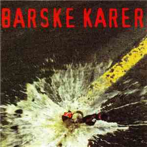 Barske Karer - Faen Heller!