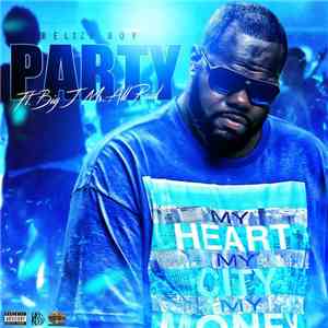 Belize Boy - Party Ft. Big J Mr. Allpaid