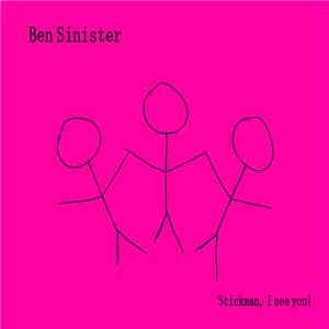 Ben Sinister - Stickman, I See You!