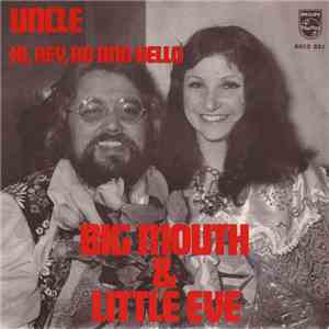 Big Mouth & Little Eve - Uncle