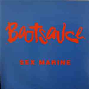 Bootsauce - Sex Marine