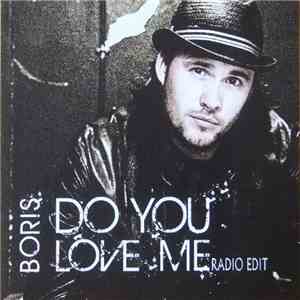 Boris  - Do You Love Me (Radio Edit)