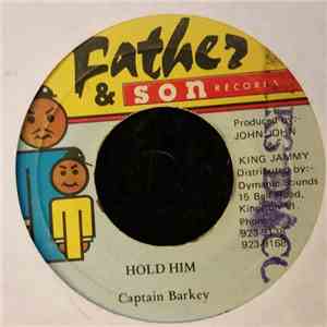 Captain Barkey - Hold Him