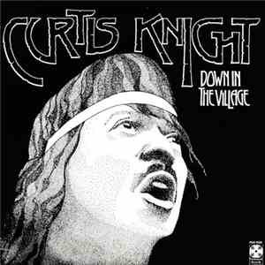 Curtis Knight - Down In The Village