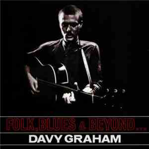 Davy Graham - Folk, Blues & Beyond