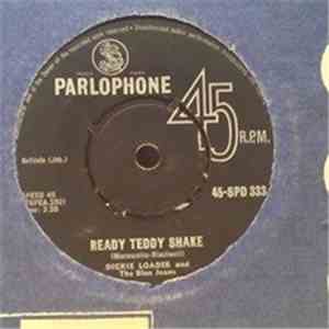 Dickie Loader And The Blue Jeans - Ready Teddy Shake / Seven Golden Daffodi ...